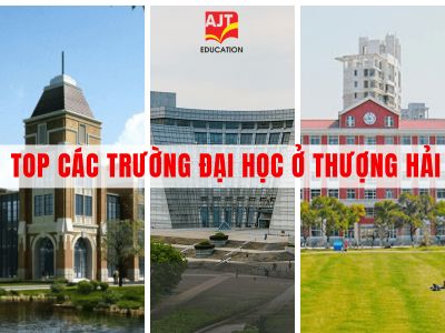 Xếp hạng top các trường nên đi Du học khu vực Thượng Hải